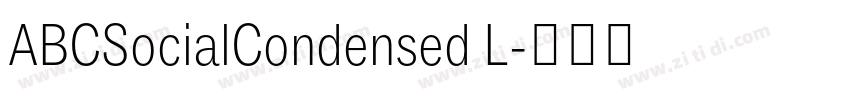 ABCSocialCondensed L字体转换 ABCSocialCondensed L字体转换